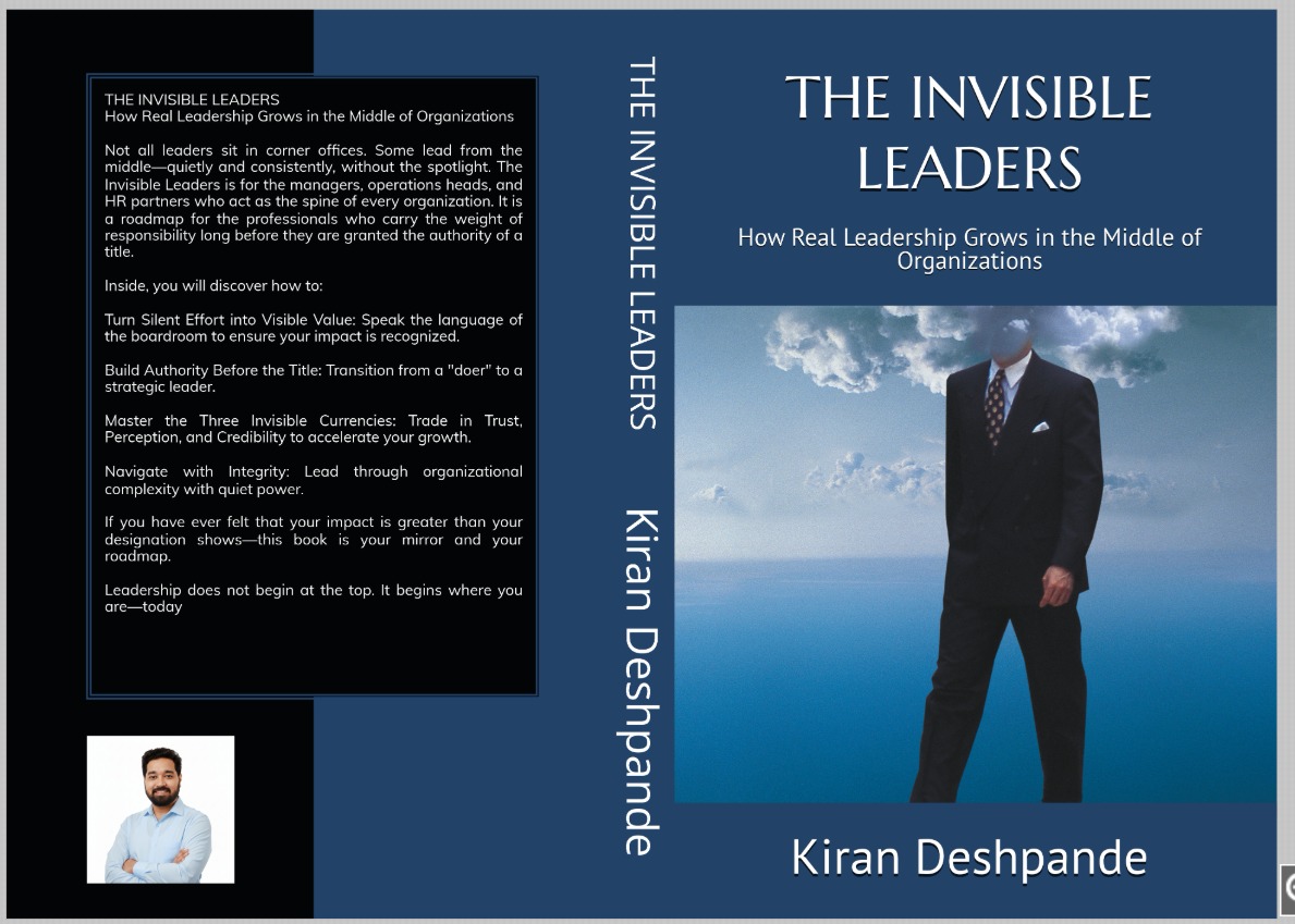 The Invisible Leader by Kiran Deshpande - A Framework for Institutional Growth, leadership development, and career strategy